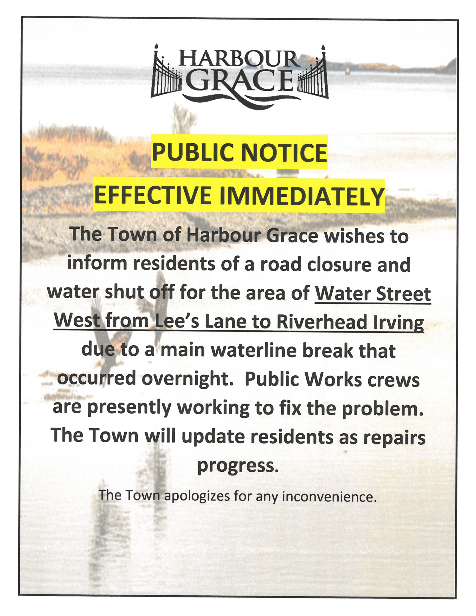 WATER SHUT OFF & ROAD CLOSURE AT WATER ST. WEST FROM LEE’S LANE TO