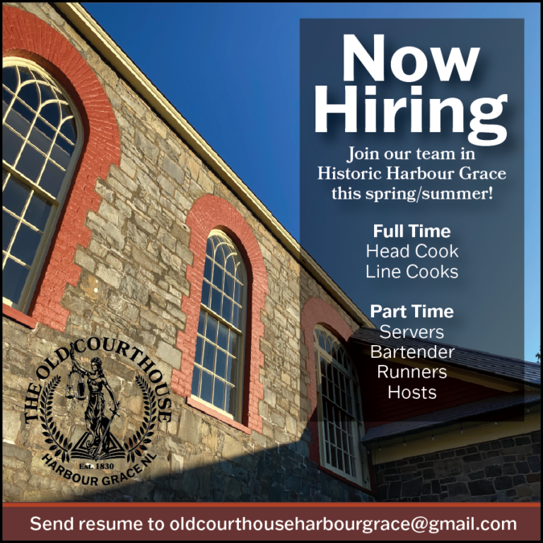 Employment Opportunities The Old Courthouse, Harbour Grace Harbour Grace