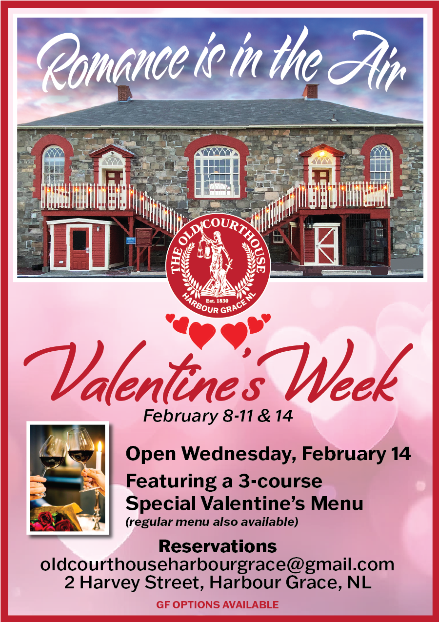 Valentine’s Week at the Old Courthouse, Harbour Grace Harbour Grace
